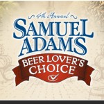 Samuel Adams Beer Lovers Choice – Is Coming For YOU