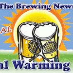THE BREWING NEWS: Global Warming Open – Deadline 12:00 EST